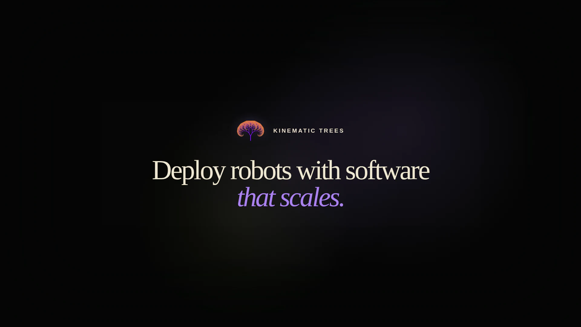 Deploy robots with software that scales.
